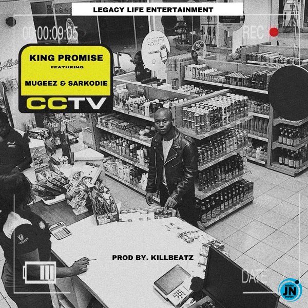 King Promise - CCTV Ft. Sarkodie & Mugeez   Mp3 Download lyrics