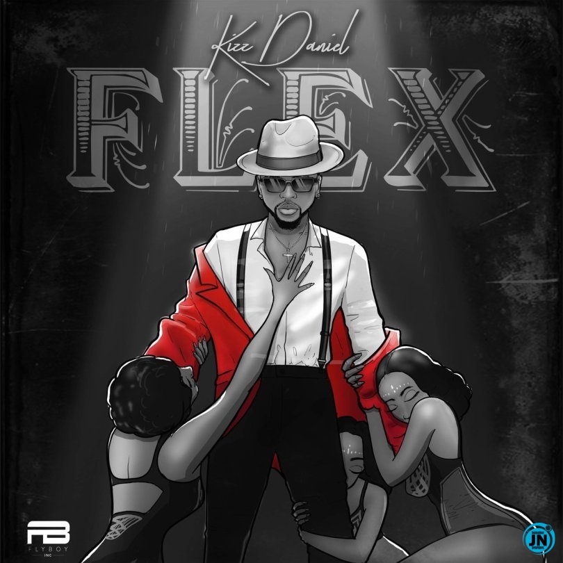Kizz Daniel - Flex   Mp3 Download lyrics