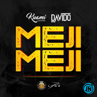 Kuami Eugene - Meji Meji ft. Davido   Mp3 Download lyrics