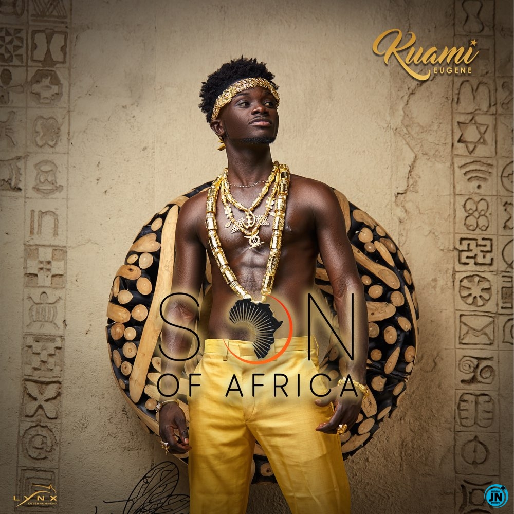 Kuami Eugene - Son Of Africa (Intro)   Mp3 Download lyrics