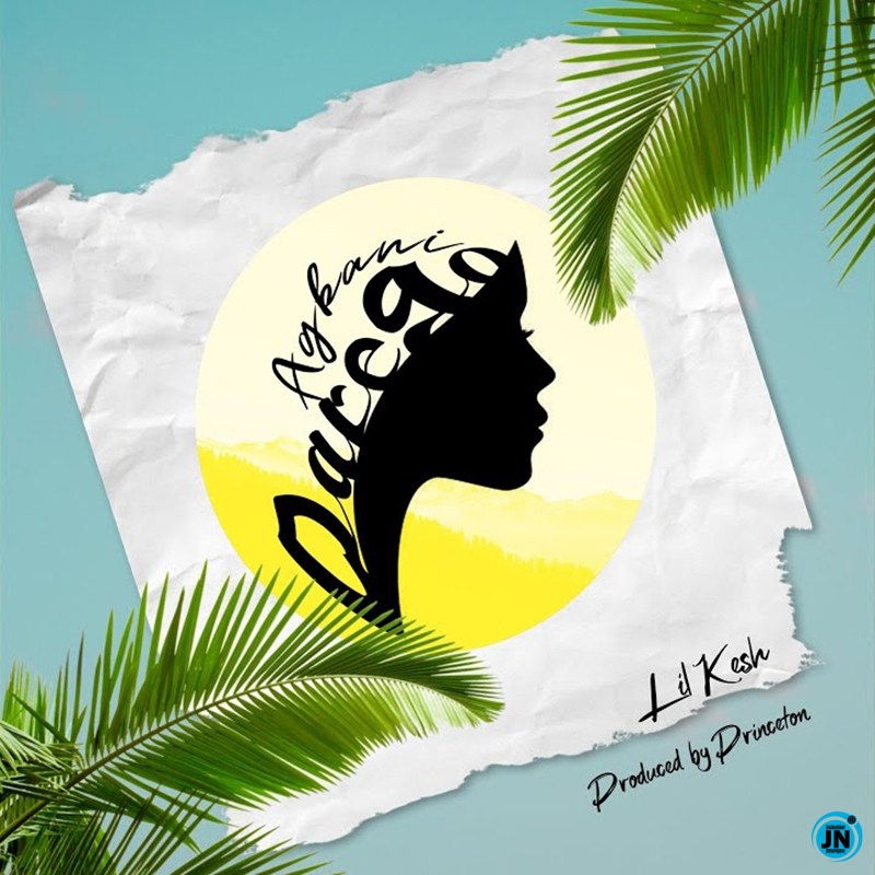 Lil Kesh - Agbani Darego   Mp3 Download lyrics