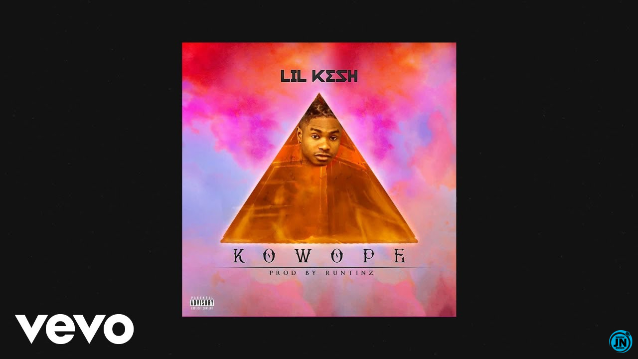 Lil Kesh - Kowope   Mp3 Download lyrics