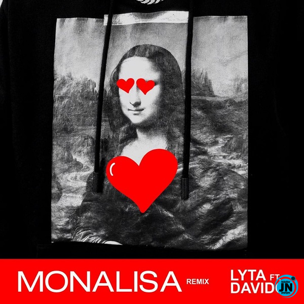 Lyta Ft. Davido - Monalisa (Remix)   Mp3 Download lyrics