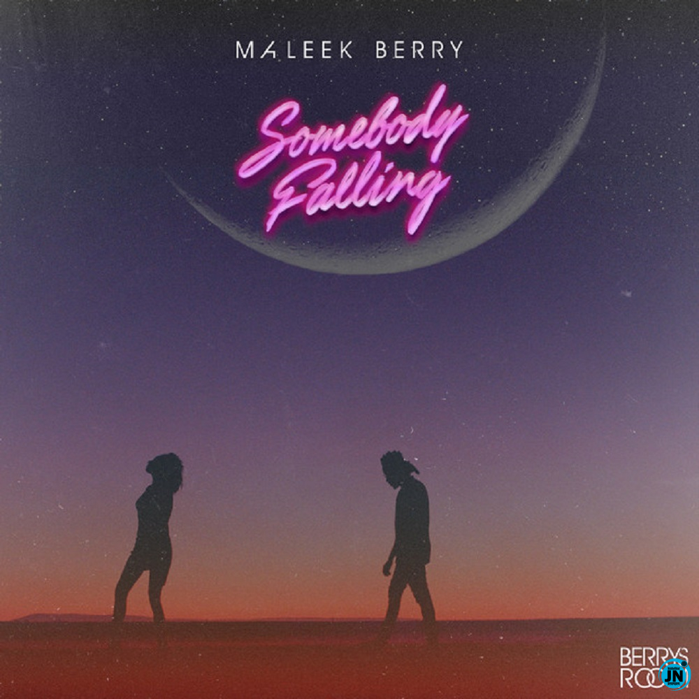 Maleek Berry - Somebody Falling   Mp3 Download lyrics
