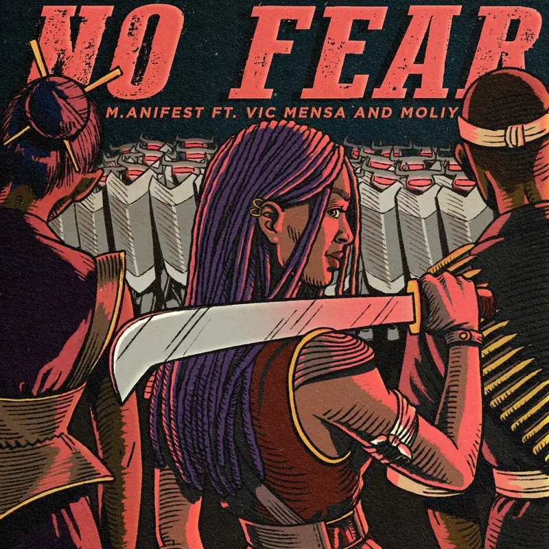 M.anifest - No Fear ft. Vic Mensa & Moliy   Mp3 Download lyrics