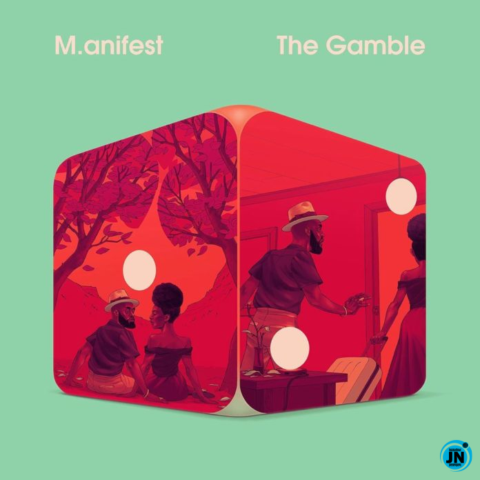 M.anifest - The Gamble Ft. Bayku   Mp3 Download lyrics