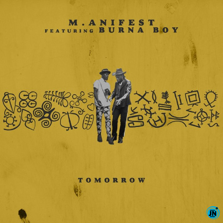 M.anifest - Tomorrow Ft. Burna Boy   Mp3 Download lyrics