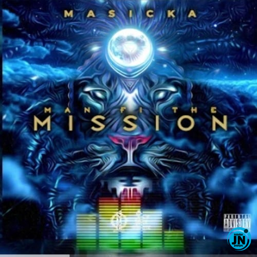 Masicka - Man Fi The Mission   Mp3 Download lyrics
