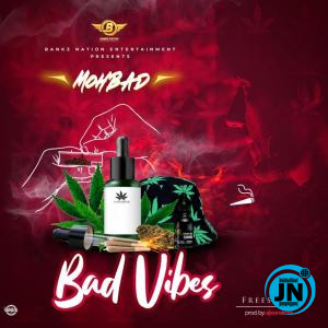 Mohbad - Bad Vibes   Mp3 Download lyrics