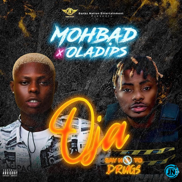 Mohbad - Oja Ft. Oladips   Mp3 Download lyrics