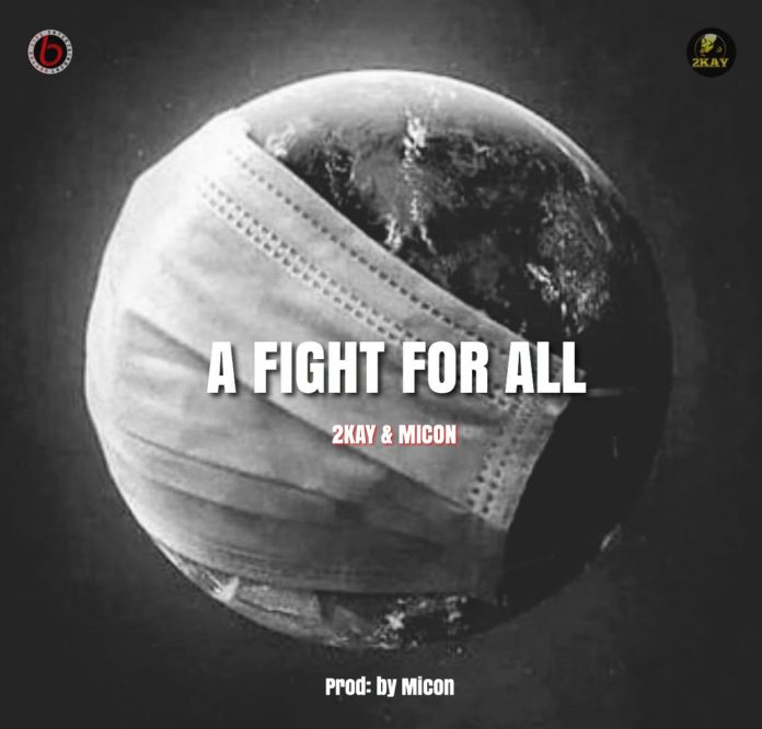 Mr. 2kay - A Fight For All ft. Micon   Mp3 Download lyrics