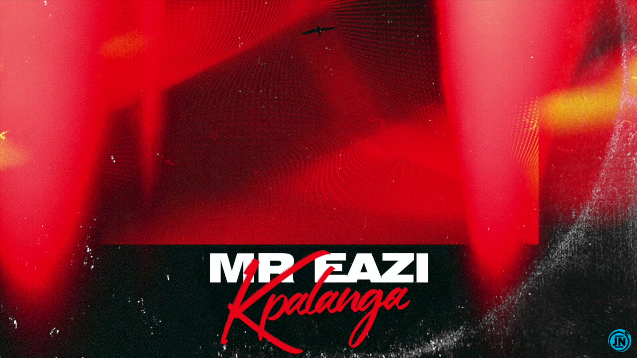 Mr Eazi - Kpalanga   Mp3 Download lyrics