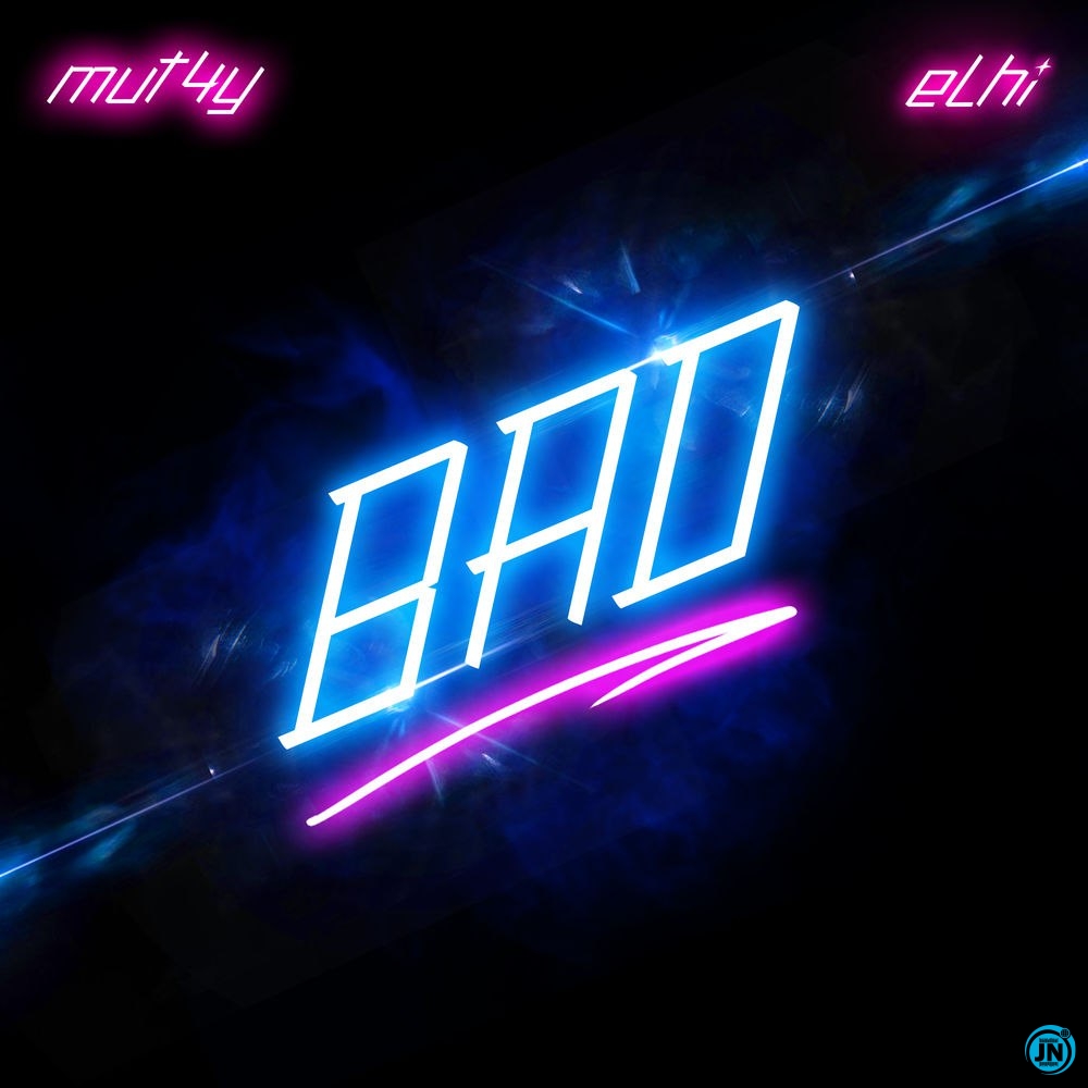 Mut4y - Bad ft. Elhi   Mp3 Download lyrics