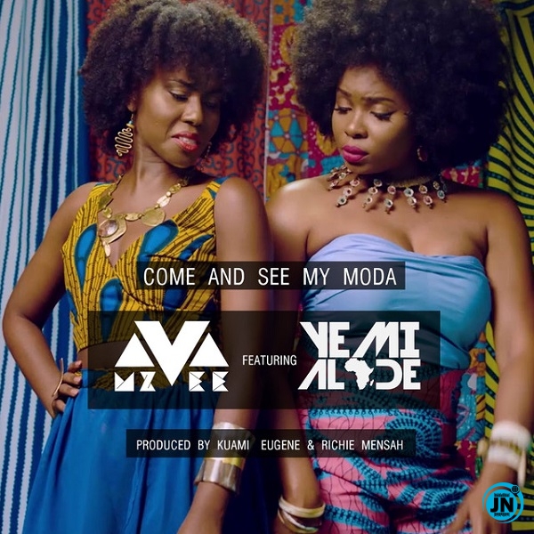 MzVee - Come and See My Moda ft. Yemi Alade  Mp3 Download lyrics