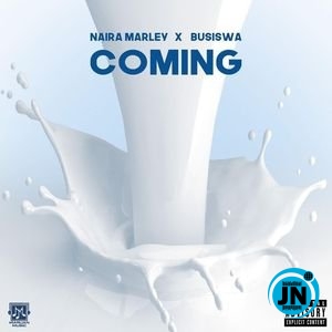 Naira Marley - Coming ft. Busiswa   Mp3 Download lyrics
