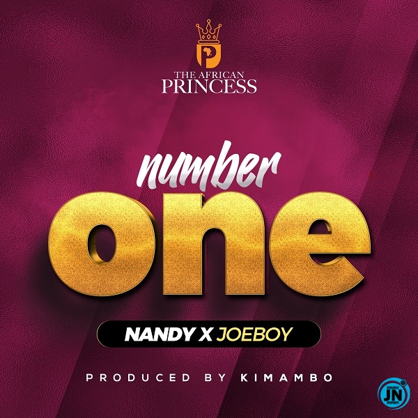 Nandy - Number One Ft. Joeboy   Mp3 Download lyrics