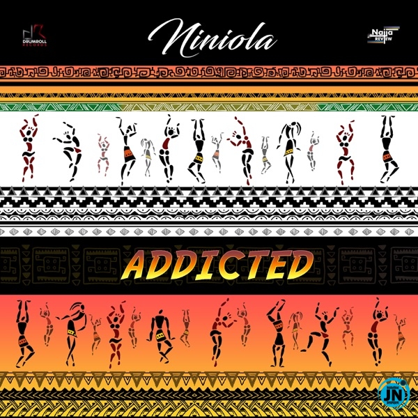 Niniola - Addicted   Mp3 Download lyrics