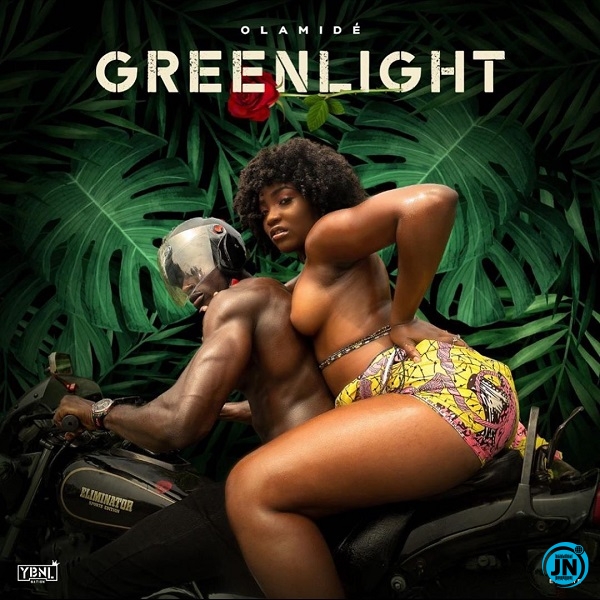 Olamide - Greenlight   Mp3 Download lyrics