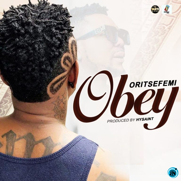 Oritse Femi - Obey   Mp3 Download lyrics