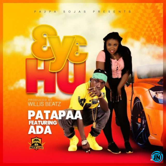 Patapaa - 3y3 Hu ft. Ada   Mp3 Download lyrics