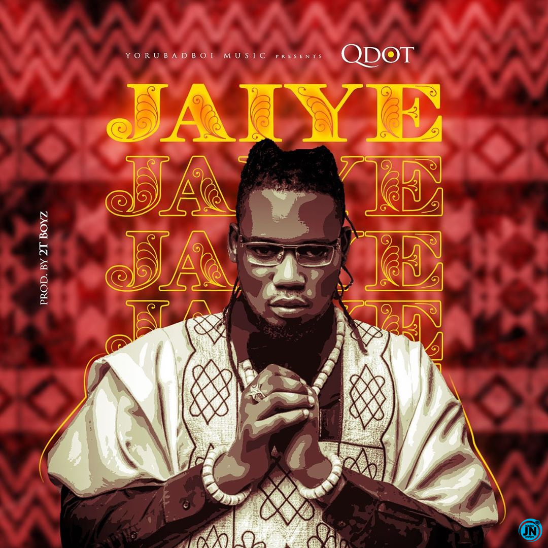 Qdot - Jaiye   Mp3 Download lyrics