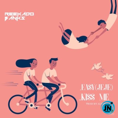 Reekado Banks - Easy (Jeje)   Mp3 Download lyrics