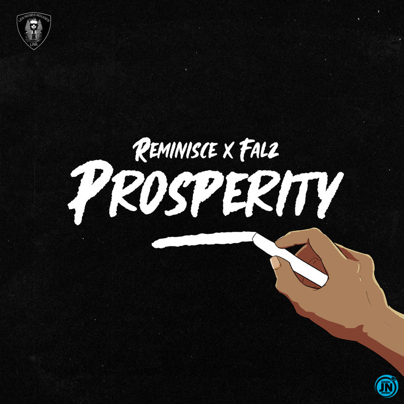 Reminisce - Prosperity ft Falz   Mp3 Download lyrics