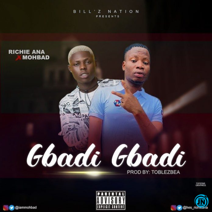 Richie Ana - Gbadi Gbadi Ft. MohBad   Mp3 Download lyrics