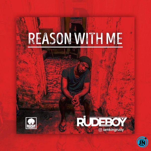 Rudeboy - Reason With Me   Mp3 Download lyrics