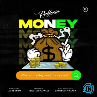 Ruffcoin - Where Una Dey See This Money   Mp3 Download lyrics
