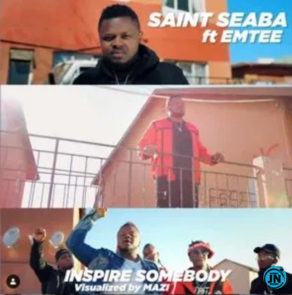 Saint Seaba - Inspire Somebody ft. Emtee   Mp3 Download lyrics