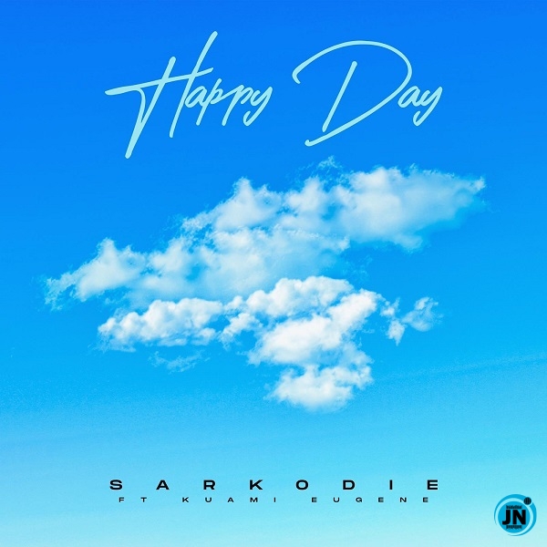 Sarkodie - Happy Day ft. Kuami Eugene   Mp3 Download lyrics