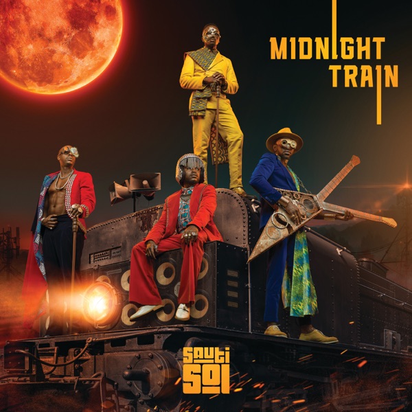 Sauti Sol - Midnight Train (Song)   Mp3 Download lyrics