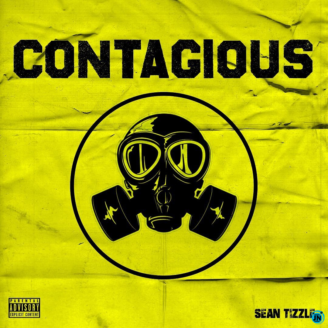 Sean Tizzle - Contagious   Mp3 Download lyrics