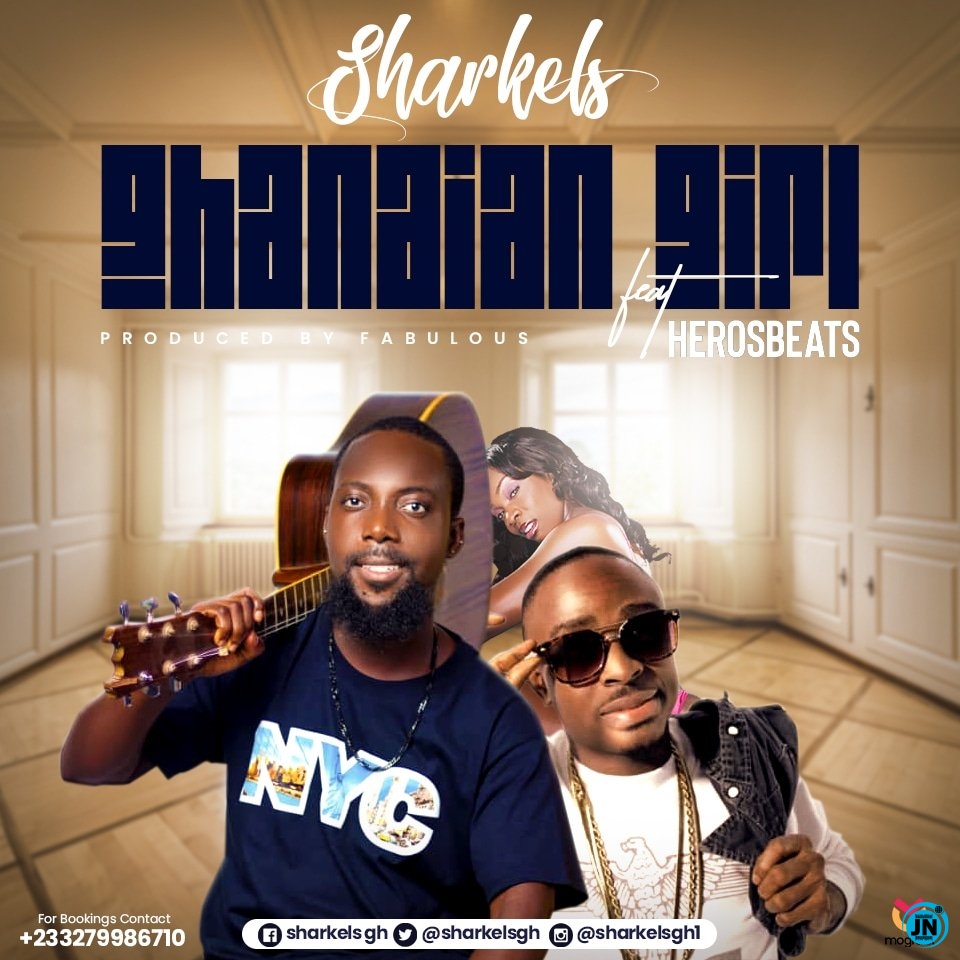 Sharkels - Ghanaian Girl ft. Herosbeats   Mp3 Download lyrics