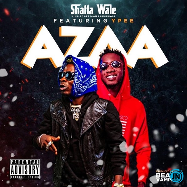 Shatta Wale - Azaa Ft Ypee   Mp3 Download lyrics