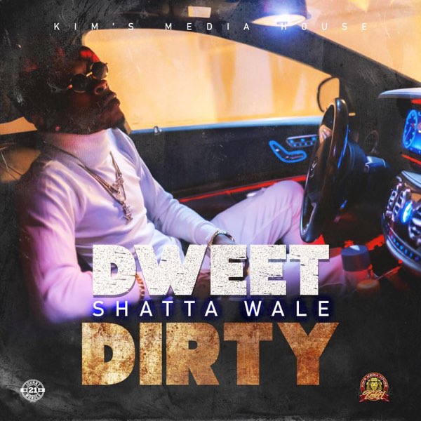 Shatta Wale - Dweet Dirty   Mp3 Download lyrics