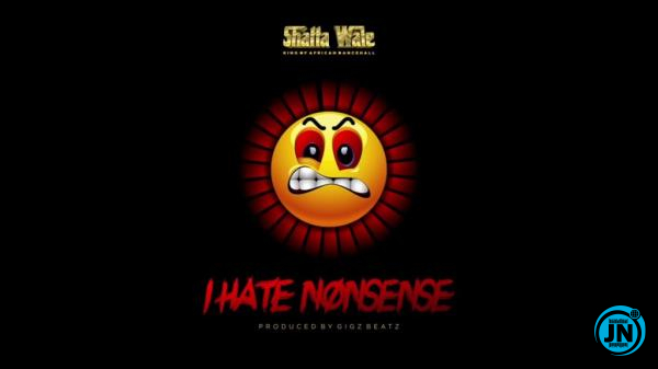 Shatta Wale - I Hate Nonsense (Kweku Smoke Diss)   Mp3 Download lyrics