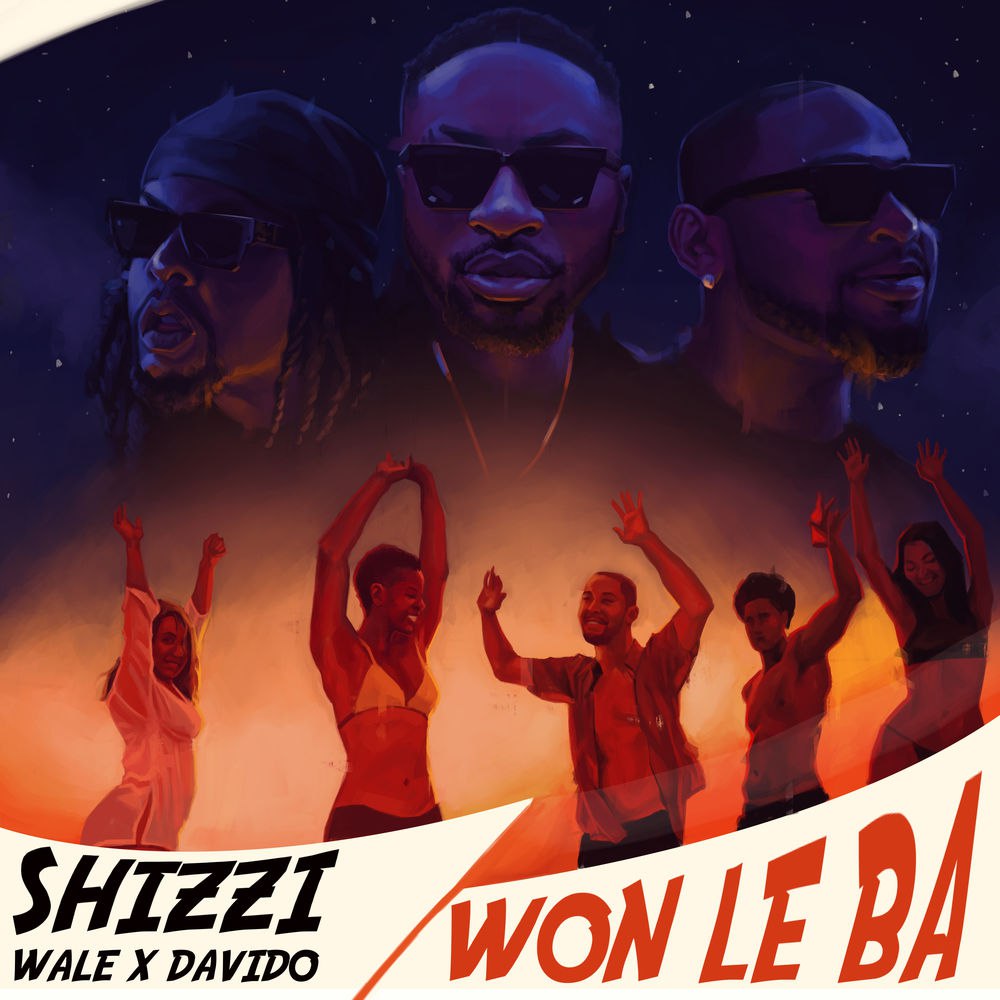 Shizzi - Won Le Ba ft. Davido & Wale   Mp3 Download lyrics