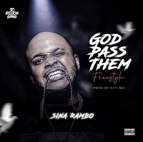 Sina Rambo - God Pass Them   Mp3 Download lyrics