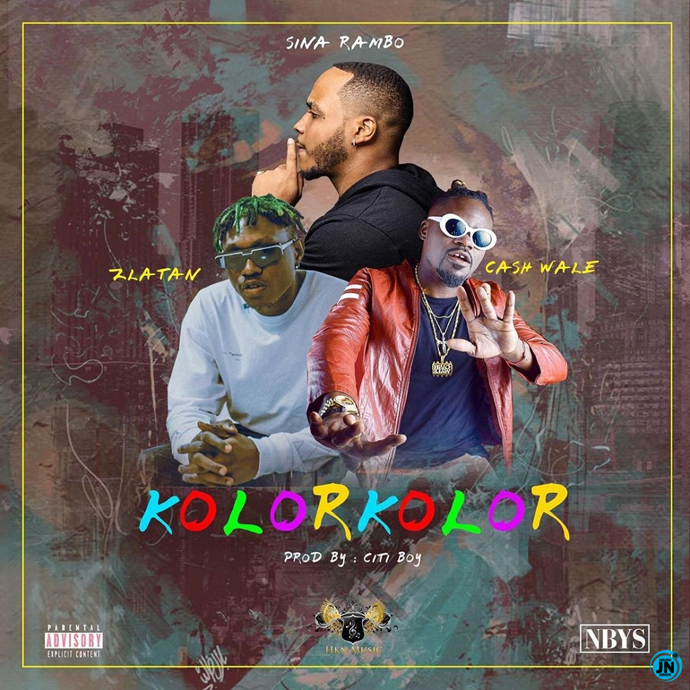 Sina Rambo - Kolor Kolor ft. Zlatan & Cash Wale   Mp3 Download lyrics