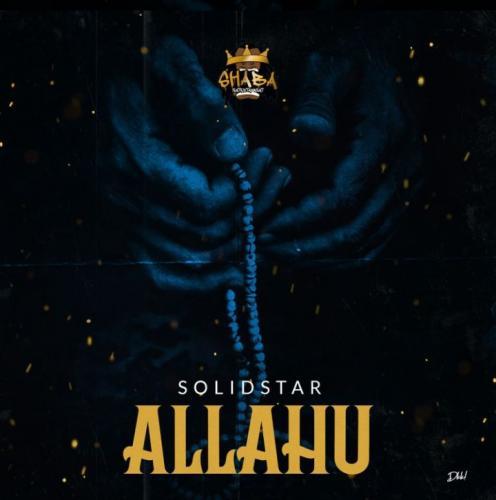 Solidstar - Allahu   Mp3 Download lyrics