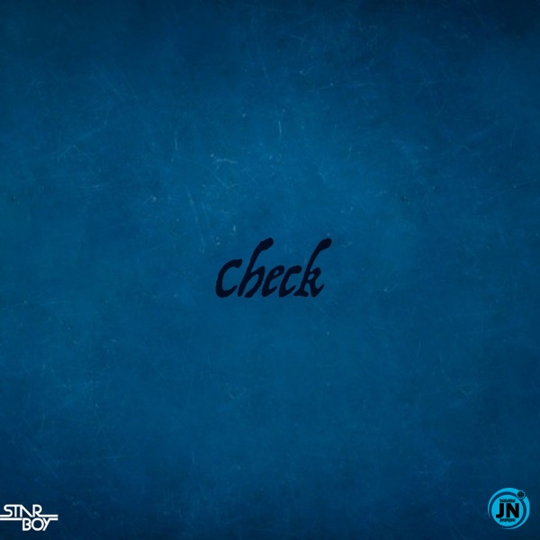 StarBoy - Check ft. Wizkid   Mp3 Download lyrics