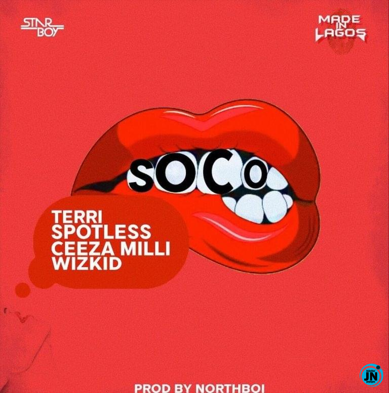 StarBoy - Soco ft. Wizkid, Ceeza Milli, Spotless, Terri   Mp3 Download lyrics
