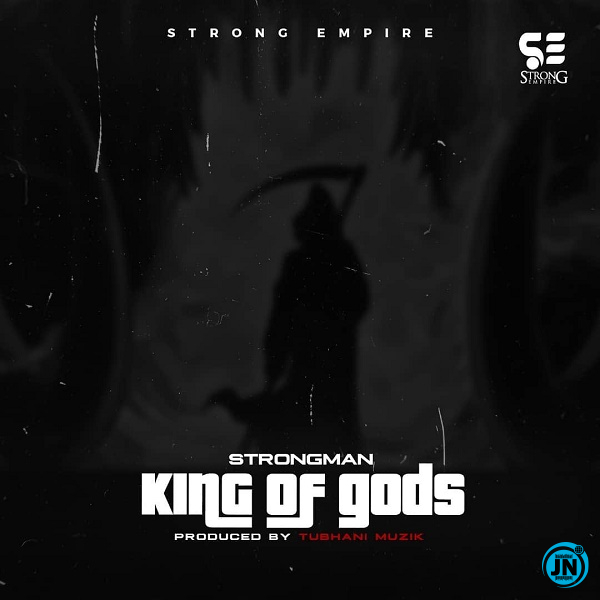 Strongman - King Of gods   Mp3 Download lyrics