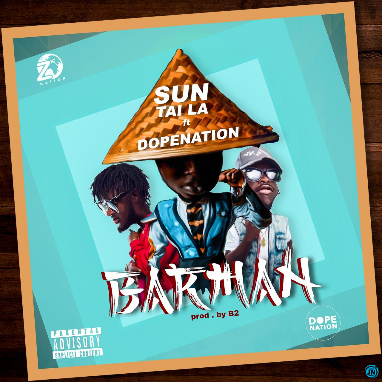 Sun Tai La - Barman ft. DopeNation   Mp3 Download lyrics