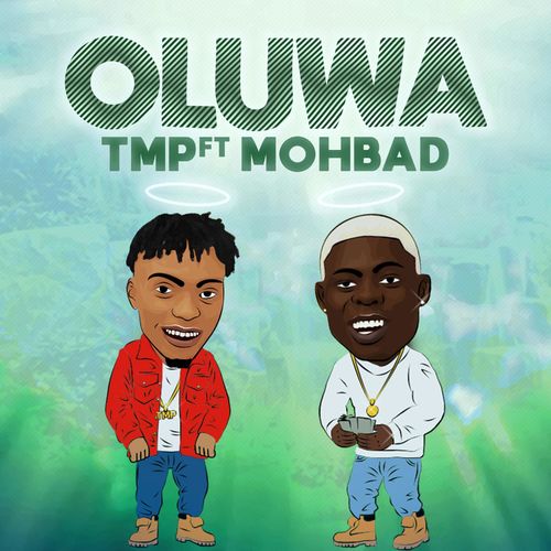 TMP - Oluwa ft. Mohbad   Mp3 Download lyrics