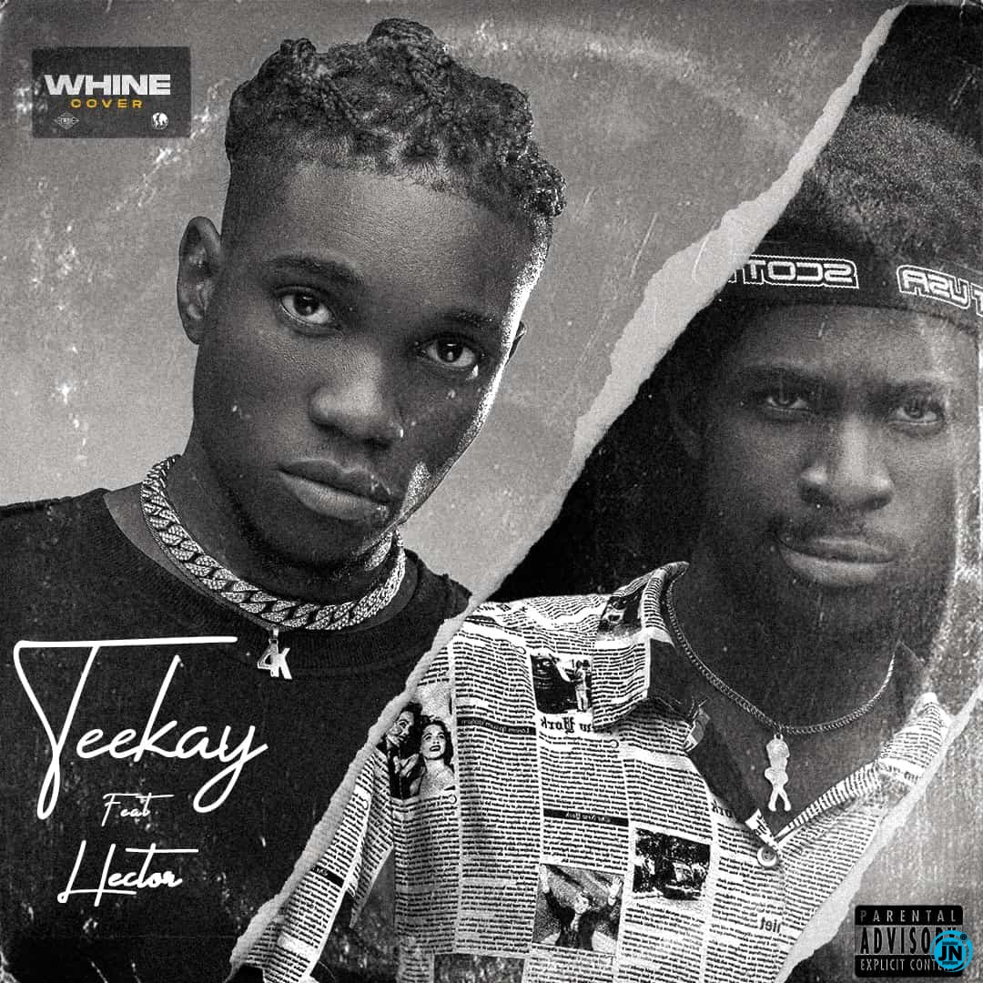 Teebaby - Whine Cover ft. Hector   Mp3 Download lyrics