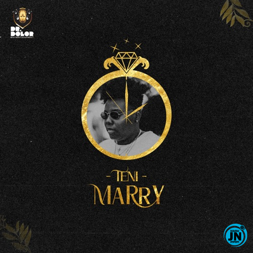 Teni - Marry   Mp3 Download lyrics