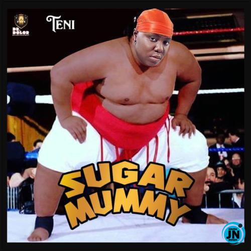 Teni - Sugar Mummy   Mp3 Download lyrics